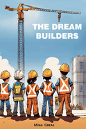 The Dream Builders