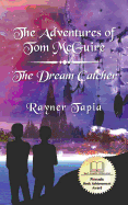 The Dream Catcher: The Adventures of Tom McGuire