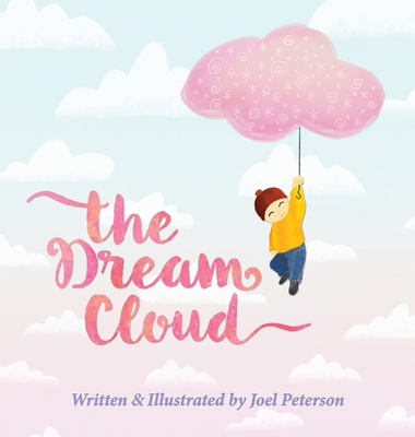 The Dream Cloud - Peterson, Joel