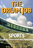 The Dream Job: $Port$ Publicity, Promotion and Marketing