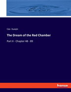 The Dream of the Red Chamber: Part II - Chapter 48 - 89