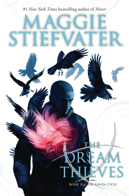 The Dream Thieves (the Raven Cycle #2) - Stiefvater, Maggie