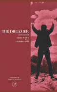 The Dreamer: I just want to... understand