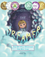 The Dreamer: The Girl Who Dreamed the War Over