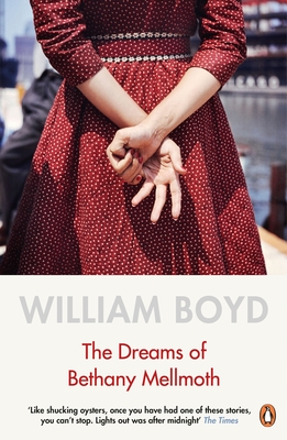 The Dreams of Bethany Mellmoth - Boyd, William