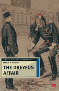 The Dreyfus Affair: Honour and Politics in the Belle poque