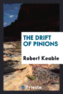 The Drift of Pinions