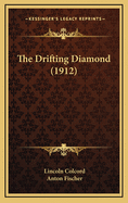 The Drifting Diamond (1912)