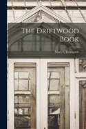 The Driftwood Book