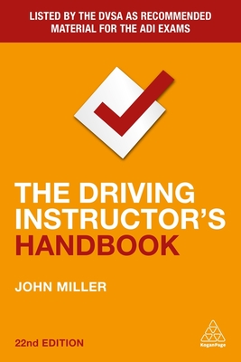 The Driving Instructor's Handbook - Miller, John