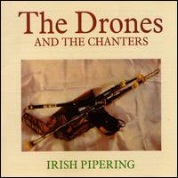 The Drones and the Chanters: Irish Pipering - Various Artists