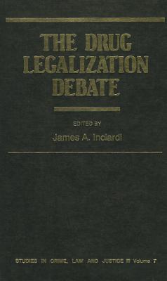 The Drug Legalization Debate - Inciardi, James A a (Editor)