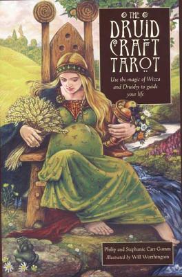 The Druid Craft Tarot: Use the Magic of Wicca and Druidry to Guide Your Life - Carr-Gomm, Philip, and Worthington, Will