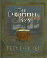 The Drummer Boy: A Christmas Tale