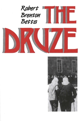 The Druze - Betts, Robert Brenton