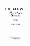 The Du Ponts: Portrait of a Dynasty