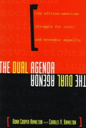The Dual Agenda: Race and Social Welfare Policies of Civil Rights Organizations