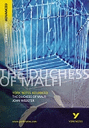 The Duchess of Malfi: York Notes Advanced - for 2026, 2027 exams