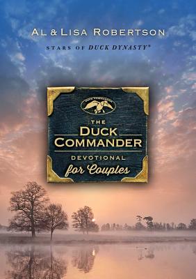 The Duck Commander Devotional for Couples - Robertson, Alan, and Robertson, Lisa