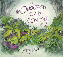 The Dudgeon is Coming