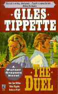 The Duel: The Duel - Tippette, Giles, and Grad, Doug (Editor)