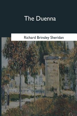 The Duenna - Sheridan, Richard Brinsley