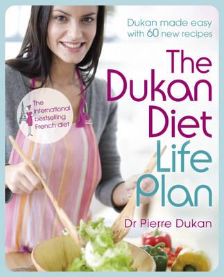 The Dukan Diet Life Plan - Dukan, Dr Pierre