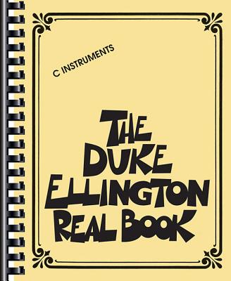 The Duke Ellington Real Book: C Edition - Ellington, Duke (Composer)