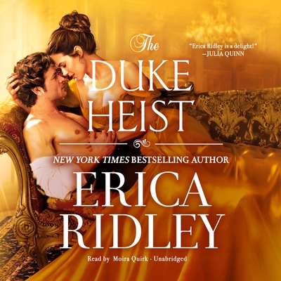 The Duke Heist - Ridley, Erica, and Quirk, Moira (Read by)