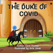The Duke Of Covid