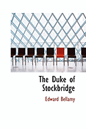 The Duke of Stockbridge