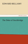 The Duke of Stockbridge