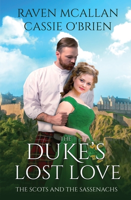 The Duke's Lost Love - O'Brien, Cassie, and McAllan, Raven