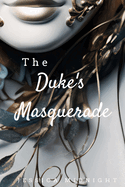 The Duke's Masquerade: A Historical Romance Novel