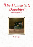 The Dumpster's Daughter