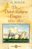 The Dutch seaborne empire, 1600-1800