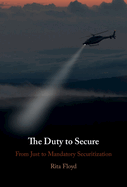 The Duty to Secure: From Just to Mandatory Securitization