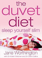 The Duvet Diet: Sleep Yourself Slim