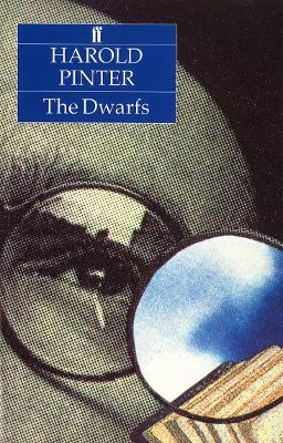 The Dwarfs - Pinter, Harold