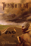 The Dying of the Light: End