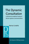The Dynamic Consultation: A Discourse Analytical Study of Doctor Patient Communication