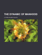 The Dynamic of Manhood