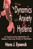 The Dynamics of Anxiety & Hysteria: An Experimental Application of Modern Learning Theory to Psychiatry