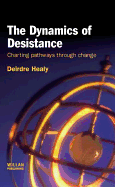 The Dynamics of Desistance: Charting Pathways Through Change