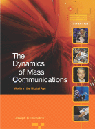 The Dynamics of Mass Communications: Media in the Digital Age