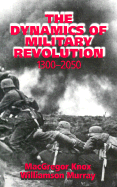 The Dynamics of Military Revolution, 1300-2050