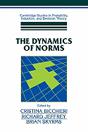 The Dynamics of Norms