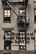 The Dynamics of Rental Housing in New York City