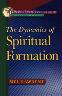 The Dynamics of Spiritual Formation