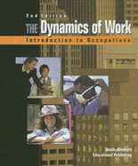 The Dynamics of Work - Daggett, Willard R, Dr., and Miles, James E